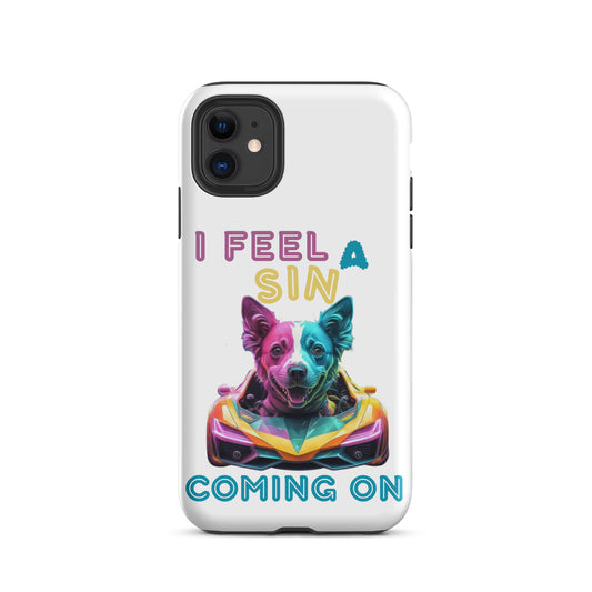 Fur Baby Tough Case for iPhone®-I FEEL A SIN COMING ON